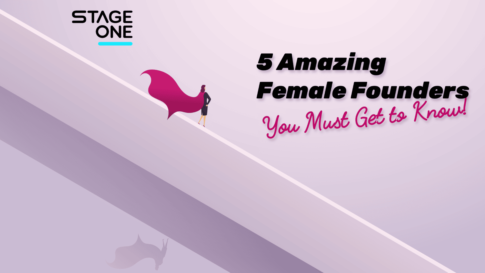 5 Amazing Female Founders You Must Get To Know!